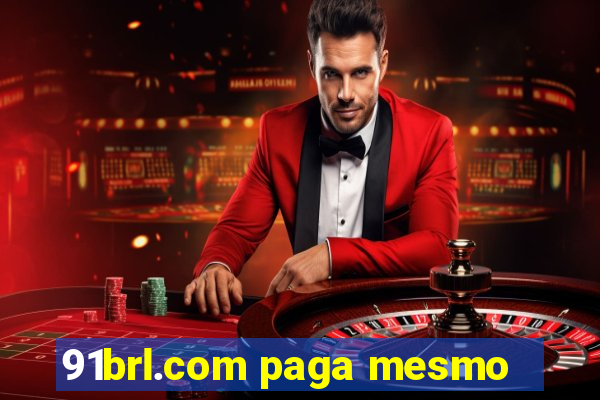 91brl.com paga mesmo